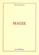 Magie. Art et Politique.  by Broodthaers Marcel