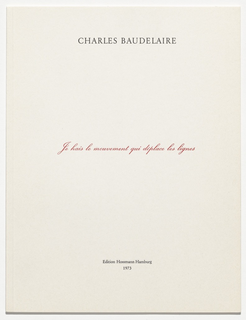 Charles Baudelaire: Je hais le mouvement qui déplace les lignes by Broodthaers Marcel