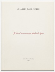 Charles Baudelaire: Je hais le mouvement qui déplace les lignes by Broodthaers Marcel